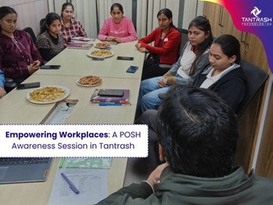 Empowering Workplaces: A POSH Awareness Session